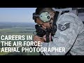 Air Force Jobs - Aerial Photographer