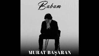 Babam Murat Başaran