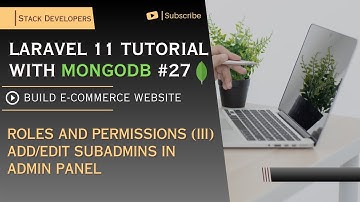 Laravel 11 Tutorial with MongoDB #27 | Roles and Permission (III) | Add/Edit Subadmin in Admin Panel