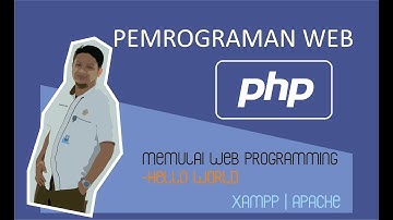 Pemrograman Web - Memulai Pemrograman Web Dinamis dengan Bahasa PHP