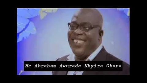 Mc Abraham - Awurade Nhyira Ghana