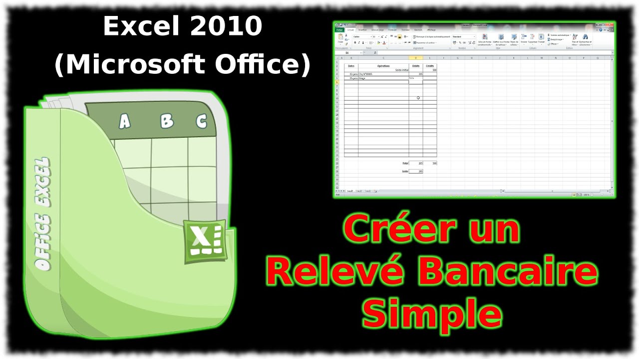 Tuto Créer un relevé bancaire simple (Excel 2010) - YouTube