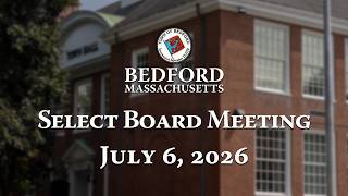 Select Board Meeting 7/6/26
