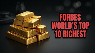 Forbes top 10 richest people on Earth Guide