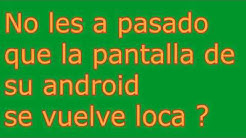 3 Soluciones Para "Pantalla Táctil loca"