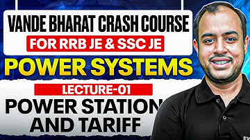 L-01 | Power Systems | Power Station and Tariff | Crash Course for RRB & SSC JE | Ankit Goyal