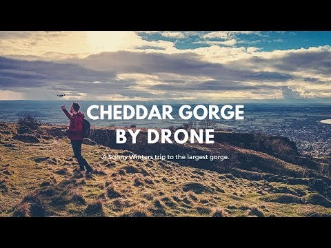 Cheddar Gorge - By Drone (DJI Spark)