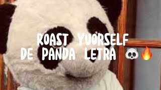 ROATS YUORSELF PANDA LETRA