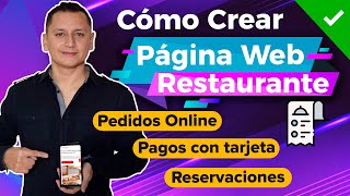 Cómo Crear Página Web con Sistema de Pedidos Online y Reservaciones para Restaurantes