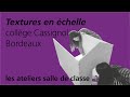 [E.P.S. éducation poétique spatiale] Textures en échelle - collège Cassignol
