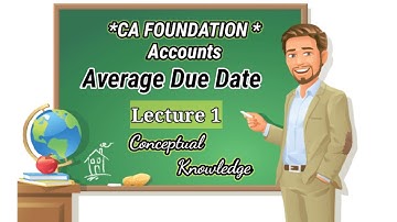 L1: CA Foundation Accounts || Average Due Date || 5 marks || watch in 1.25x speed || Govind Khande||