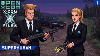 X-Com GIB - OpenXcom - X-Com Files (Superhuman) - Part 1 (Reupload)