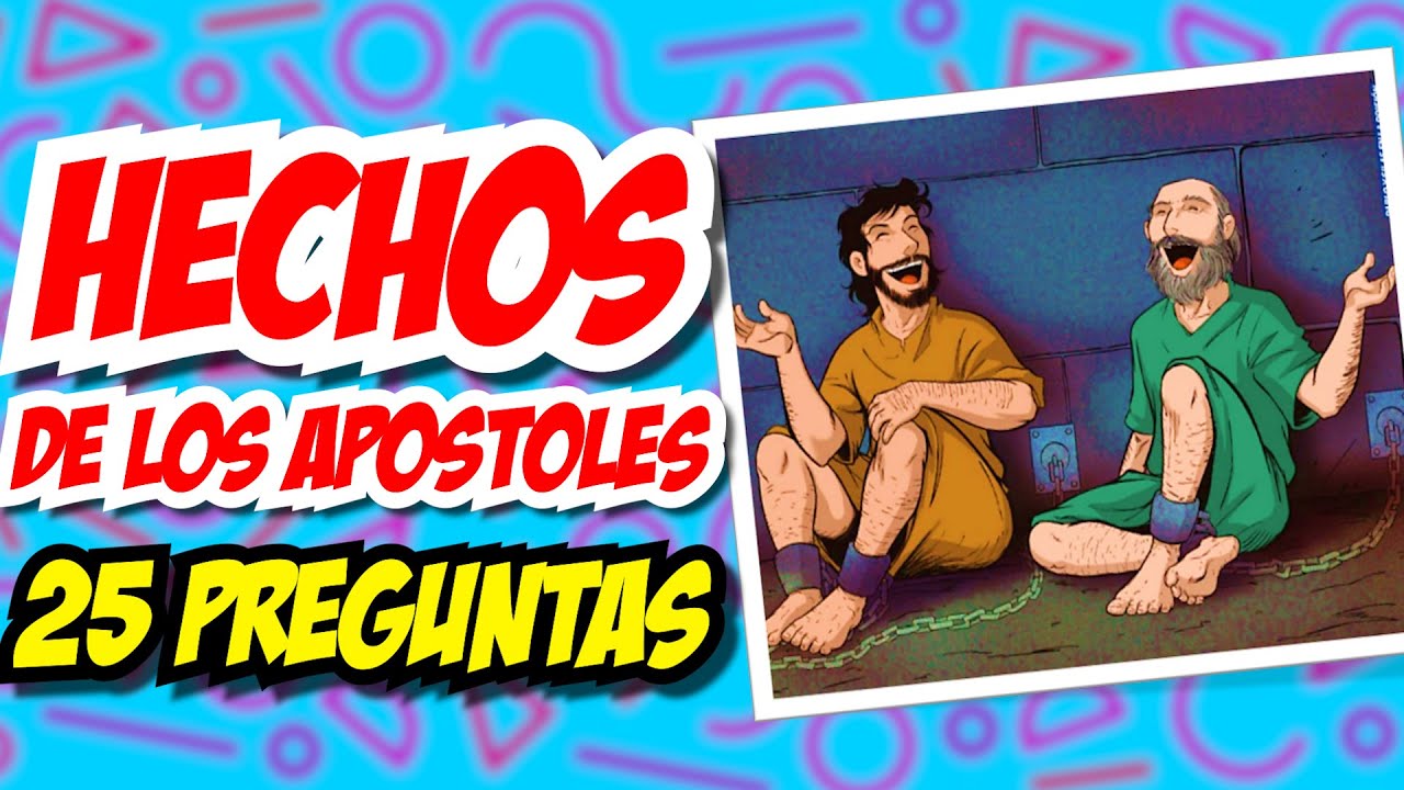 25 PREGUNTAS SOBRE EL LIBRO DE LOS HECHOS - YouTube