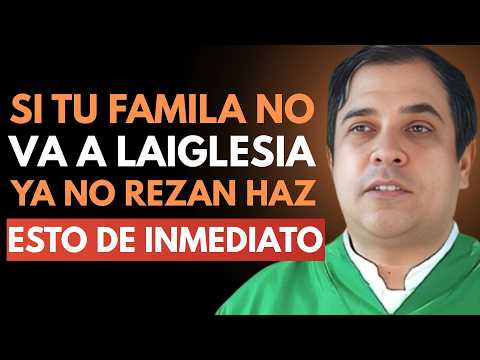 PADRE ARTURO CORNEJO ADVIERTE 3 ACCIONES URGENTES SI TU FAMILIA SE ALEJA MUCHO DE LA IGLESIA