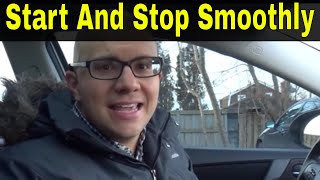 Start And Stop Smoothly In An Automatic Car-Beginner Driving Lesson