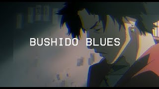 BUSHIDO BLUES