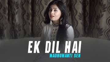 Ek Dil Hai Ek Jaan | Unplugged | Madhumanti Sengupta | Shahid Kapoor | Deepika Padukone