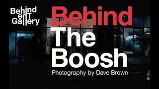 Behind The Boosh by Dave Brown Launch Nite 2.8.23