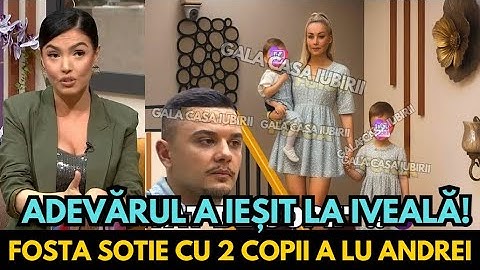 Fosta lui Andrei a apărut cu 2 COPII în platou! Ce a spus în fața camerelor… Casa Iubirii