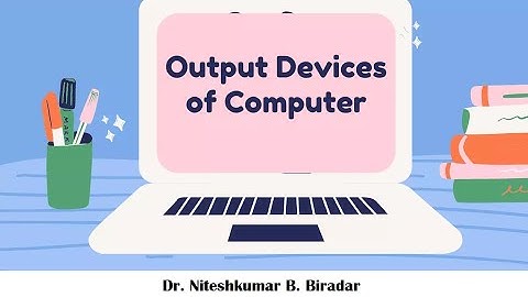 Output Devices of Computer | Types of Output Devices | Monitors | Printers | Projectors