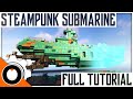 [FULL TUTORIAL] How to Build a Minecraft Steampunk Submarine