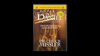 Daniel [Part 2 of 4] An Expositional Commentary with Dr. Chuck Missler