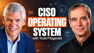 The CISO Operating System | Todd Fitzgerald - #305