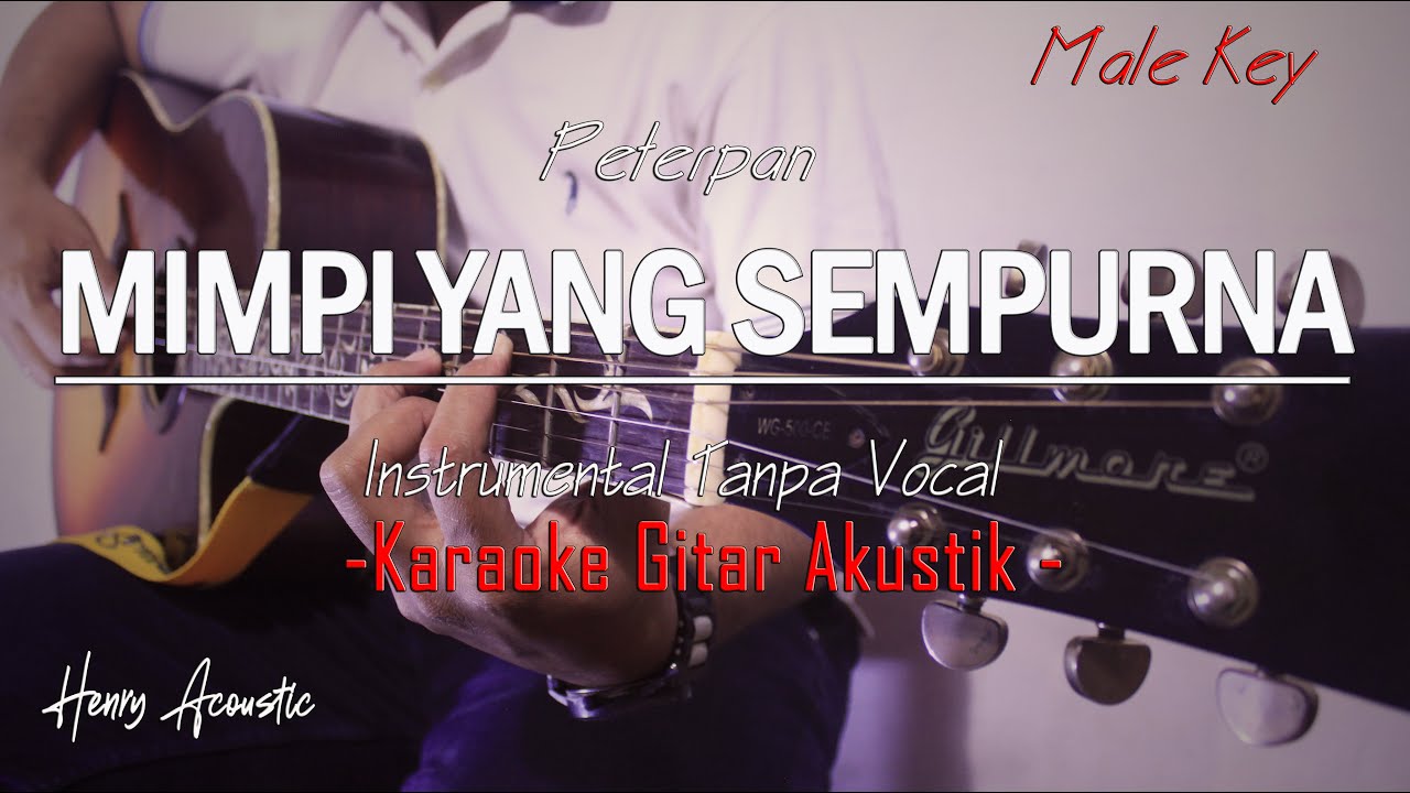 Mimpi Yang Sempurna Karaoke LIRIK PeterpanMimpiYangSempurna [HENRY