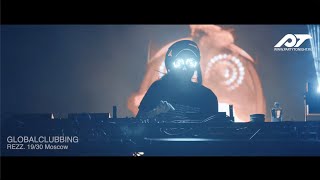 Globalclubbing - REZZ (19/30 Moscow 8.03.2020)