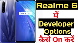How to enable developer options in realme 6 || Realme 6 me developer options kaise enable kare ||