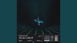 Sicko Drop (Extended Mix)