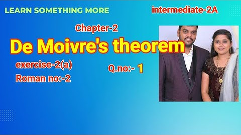 Q.no:-1#Roman no:-2#exercise-2(a)#chapter-2#De Moivre