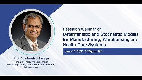 Deterministic and Stochastic Models for Manufacturing, Warehousing and Health Care Systems