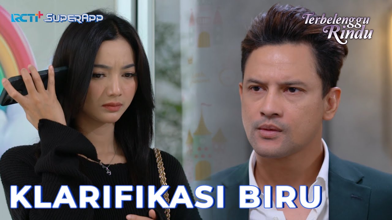 MAS BIRU MASIH BERJUANG BERSIHKAN NAMANYA #RCTIPlusSuperApp #LayarDramaRCTI #TerbelengguRindu