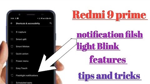 Redmi 9 prime notification filsh light Blink features tips and tricks