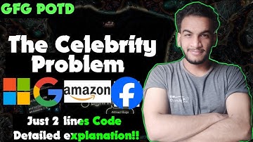 The Celebrity Problem | gfg potd | 03-08-24 | GFG Problem of the day