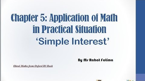Application of Maths in Practical situations : Simple Interest