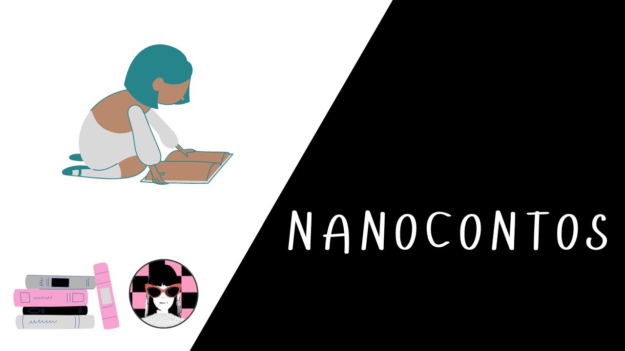 NAVE: LITERATURA | Nanocontos: exemplos e características
