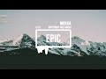 No copyright music epic inspiring epic music by mokkamusic  sunrise