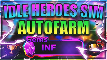 [NEW] Idle Heroes Simulator Script / Hack | Auto Farm & More | *PASTEBIN 2022*