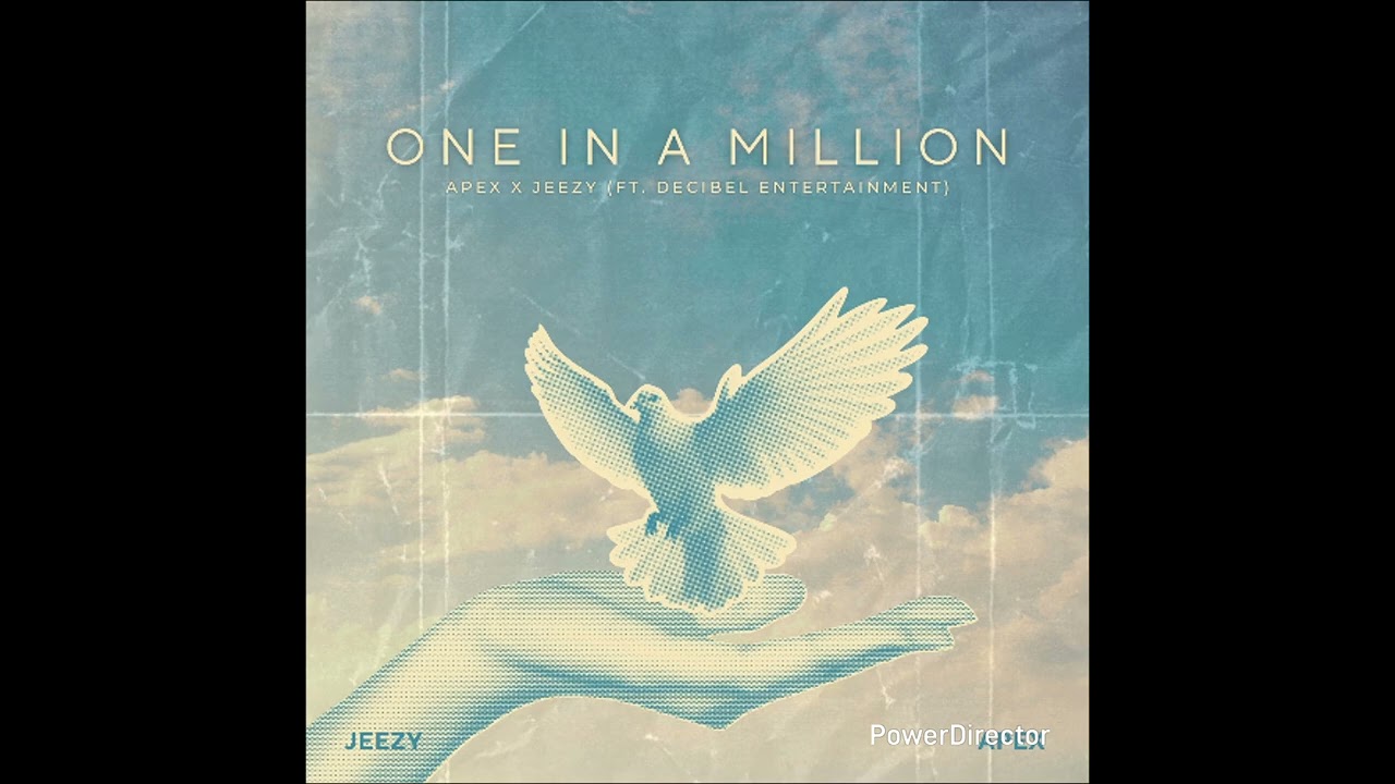 ONE IN A MILLION - APEX x JEEZY