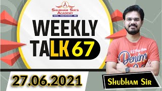 Weekly Talk 67 || 27.06.2021 || Shubham Sir #SSA #Banking #MBA #SBI&RRB_STUDY_PLAN #rrbpreparation