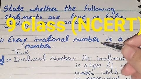 State Whether the Following Statements are True or False (Every Irrational Number is a Real Number)