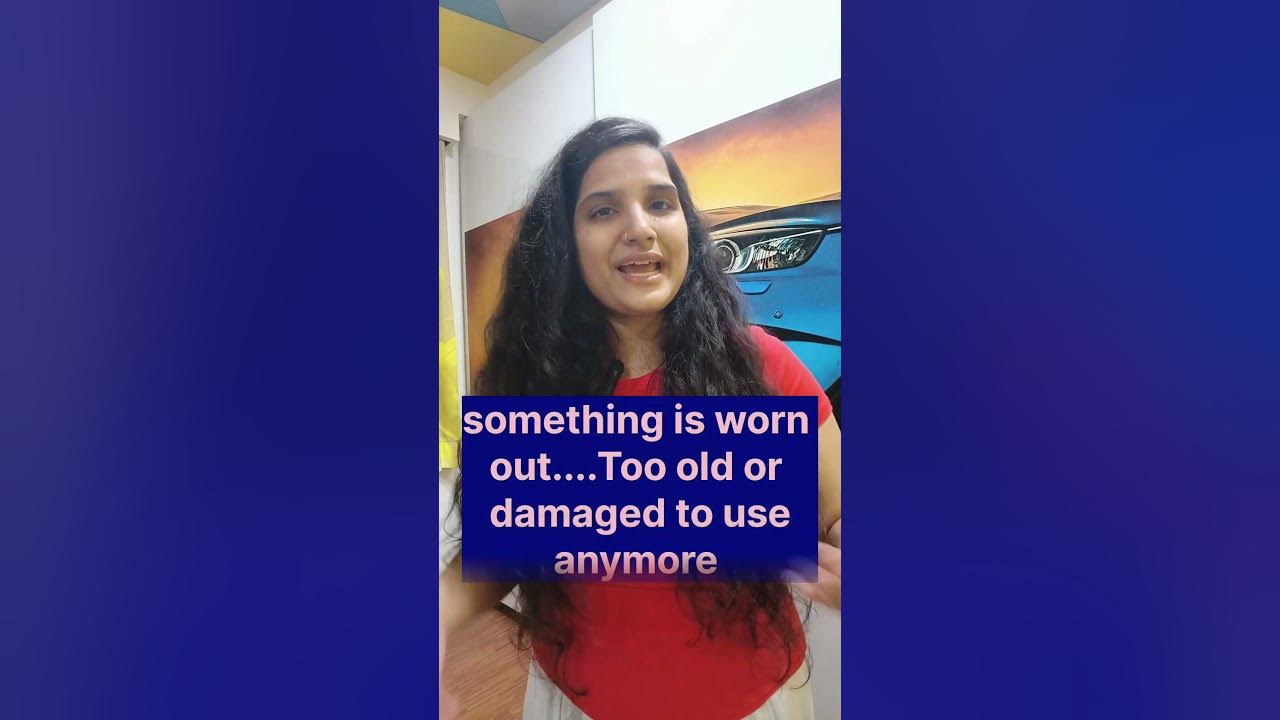 Are You Eager To Know What Worn Out means trendingshorts viral are-you-eager-to-know-what-worn-out-means-trendingshorts-viral