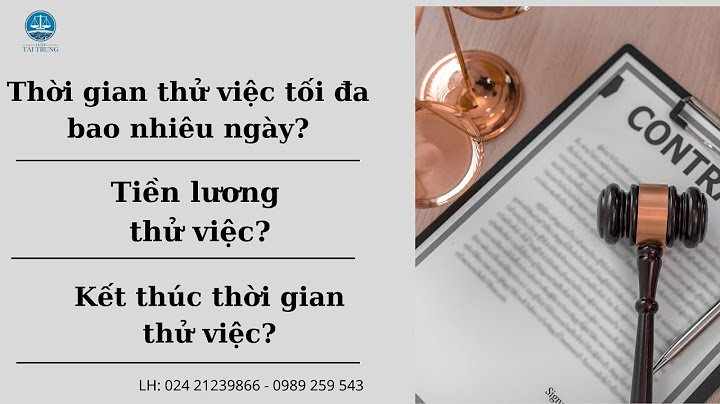 Thử việc muốn nghỉ thì báo trước bao nhiêu ngày