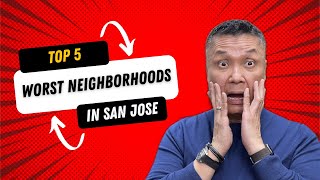 ⛔️ 5 Worst Neighborhoods in San Jose