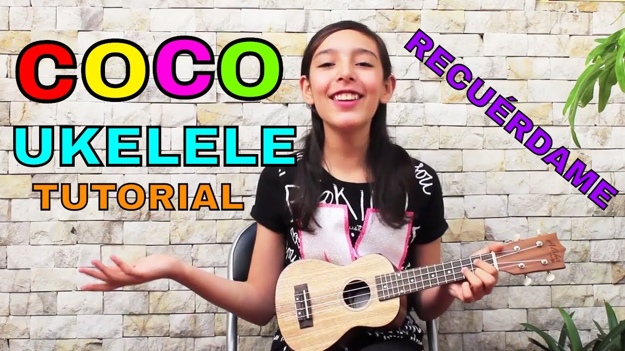 Recuérdame - Carlos Rivera (De "Coco") Mayte / Tutorial Ukelele Chords