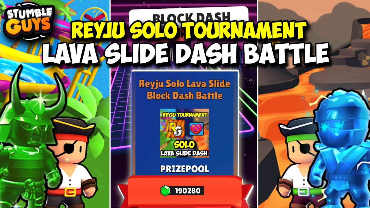 STUMBLE GUYS - REYJU Tournament LAVA SLIDE BLOCK DASH BATTLE 198.000 GEMS!  