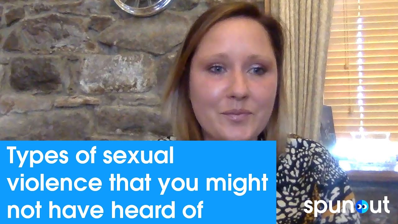 Types of sexual violence that you might not have heard of