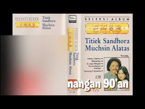 Muchsin Alatas \u0026 Titiek Sandhora - Seleksi Album Emas